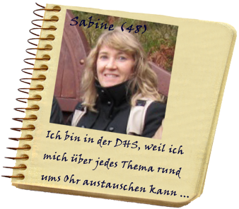 Bild zeigt Frauenporträt Sabine, Aussage: ich bin in der DHS, weil ich mich zu jedem Thema rund ums Ohr austauschen kann